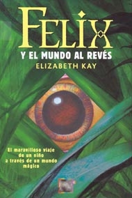 Portada de Felix y el mundo al revés