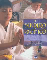 Portada de El sendero pacífico. Guía de las artes marciales para niños