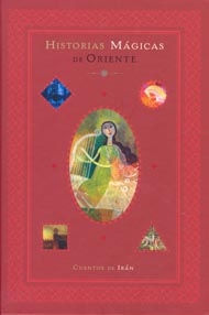 Portada de Historias mágicas de Oriente. Cuentos de Irán