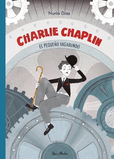Portada de Charlie Chaplin: el pequeño vagabundo