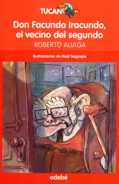Portada de Don Facundo Iracundo, el vecino del segundo