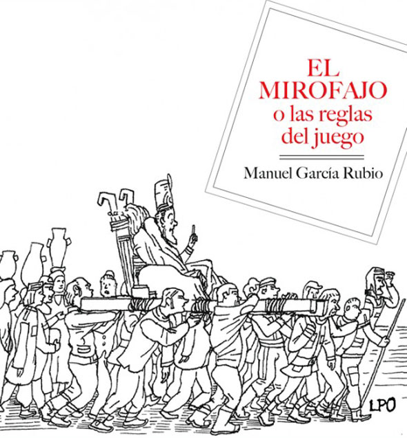 Imagen 1 de El Mirofajo o las reglas del juego