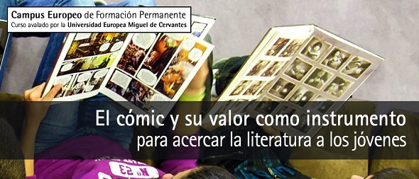 Imagen 1 de Dos nuevas ediciones del curso El cómic y su valor como instrumento para acercar la literatura a los jóvenes 