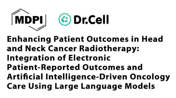 基於Cancell的ePRO系統 + Dr.Cell AI，在頭頸癌放射治療之患者預後研究發表