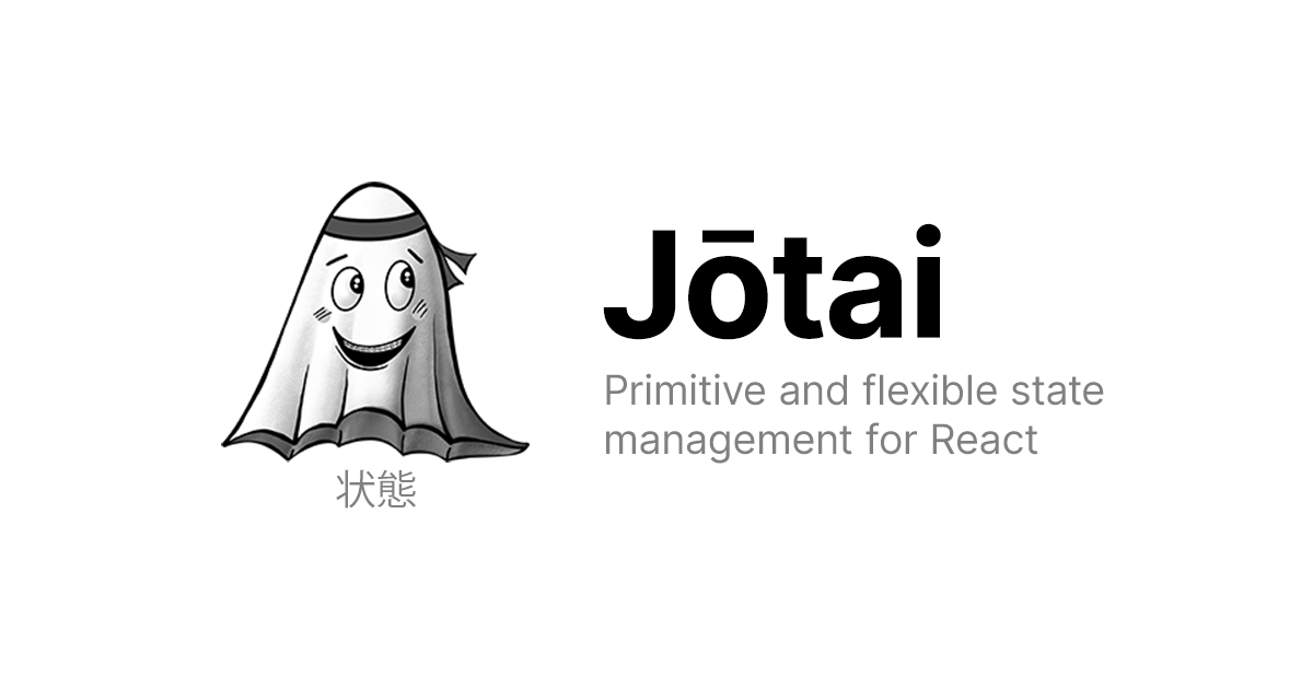 Jotai, primitive and flexible state management for React