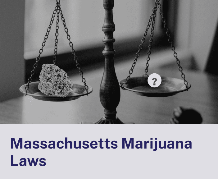 Massachusetts Marijuana Laws