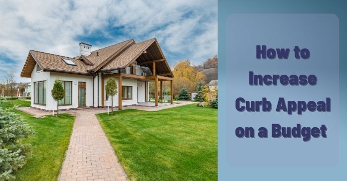 Cost saving ways to boost your curb appeal