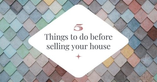 5 Things to do before selling your house