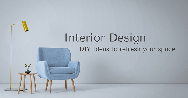 DIY Interior designs: Ideas to inspire your home decor