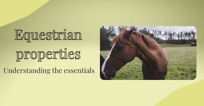 What is an equestrian property featured image