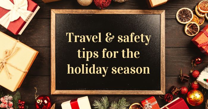 Travel safety tips for the holiday season