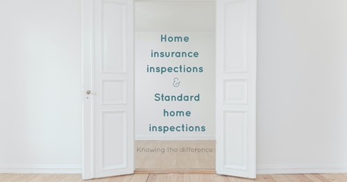 Comparing home insurance inspections & standard home inspections