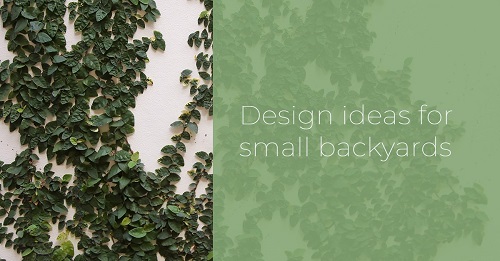 Do more with less: Small backyard design ideas