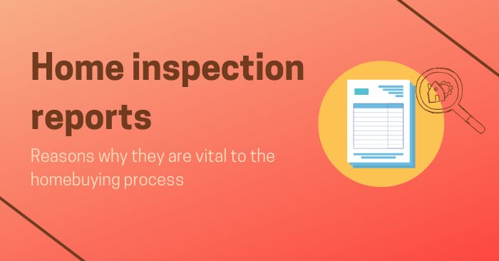 Why a home inspection report is vital to the homebuying journey