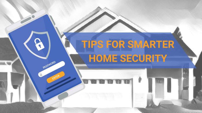 Home security: Tips for making your smart home safer