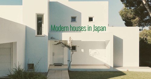 Modern houses in Japan: Architecture guide