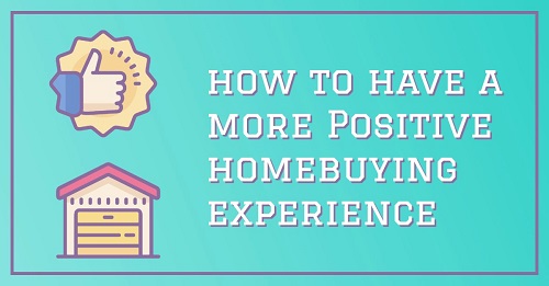 How to have a positive homebuying experience featured image