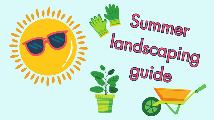 4 Summer landscaping tasks to get started on now