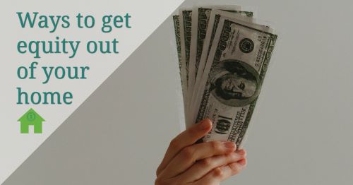 How To Get Equity Out Of Your Home Alternative Methods Chris Cashman