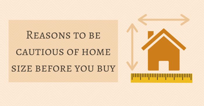 Reasons to be cautious of home size before you buy featured image