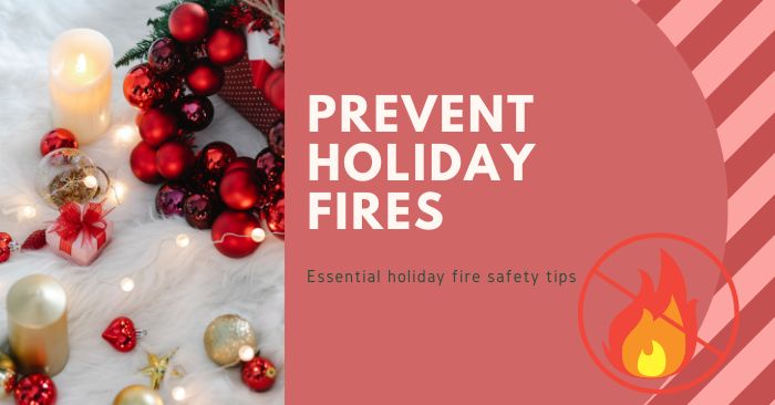 Holiday decor and text about holiday fire safety