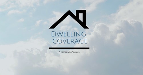 Dwelling coverage 101