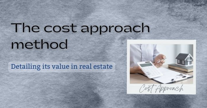 How the cost approach method is used in real estate