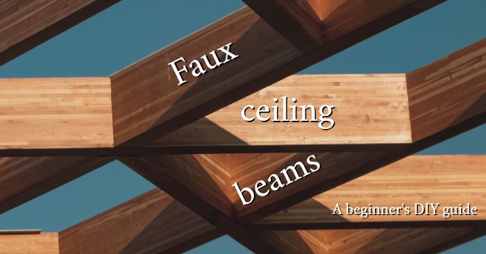 How to DIY faux ceiling beams