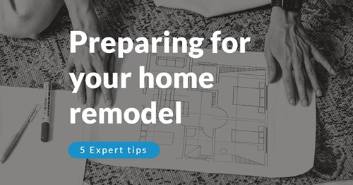 Home renovations: Prep for your next project with these 5 ironclad tips