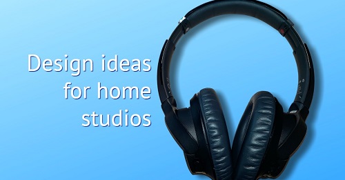 Home studios: Ideas to inspire
