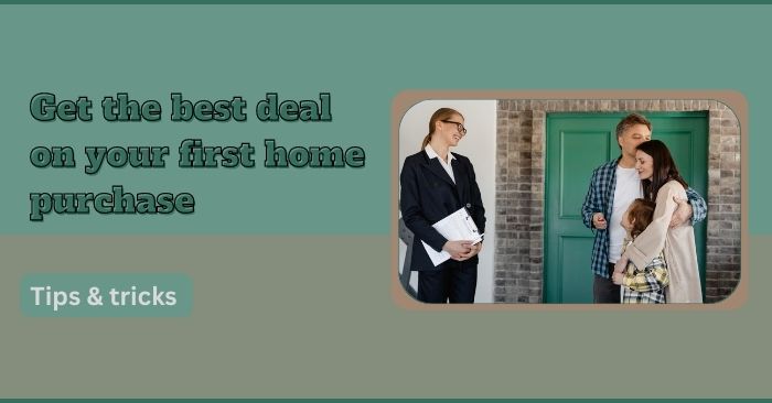 How to Get the Best Deal on a Home