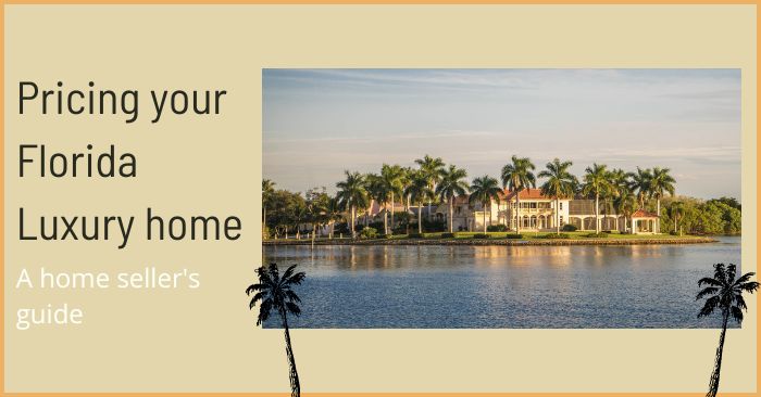 How to price your Florida Luxury home featured image