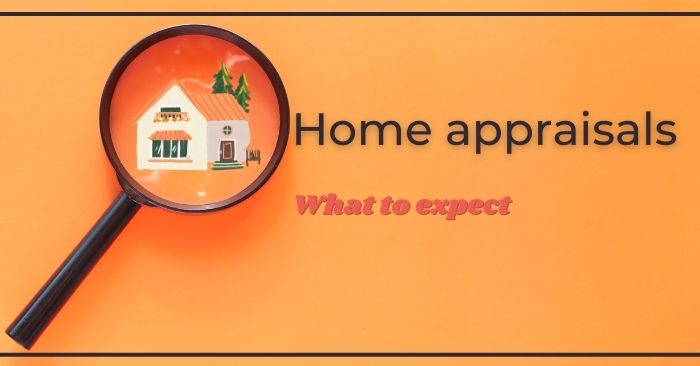 Home appraisals: What to expect