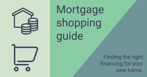 Shopping for mortgages: Find the right financing for your home