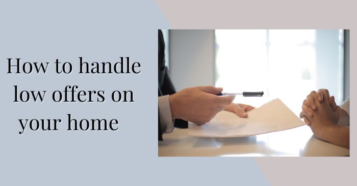 How to handle low-ball offers as a home seller  featured image
