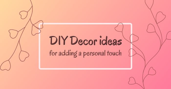 DIY Home decor ideas for your next project