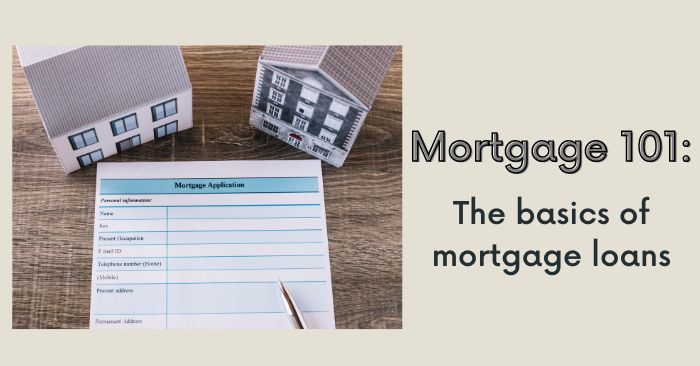 Mortgage basics 101