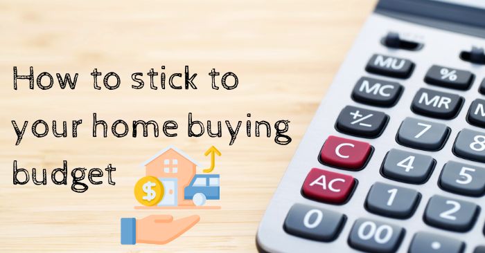 How to stick to your budget as a homebuyer featured image