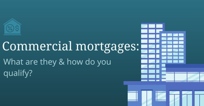 A guide to commercial mortgages 