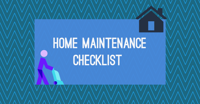 Simple home maintenance checklist