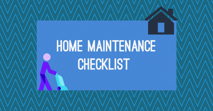 Simple home maintenance checklist 