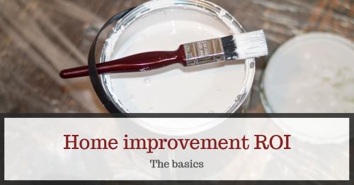 Home improvement return on investment guide