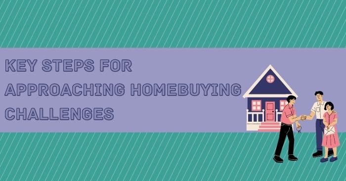 Key steps for approaching homebuying challenges  featured image