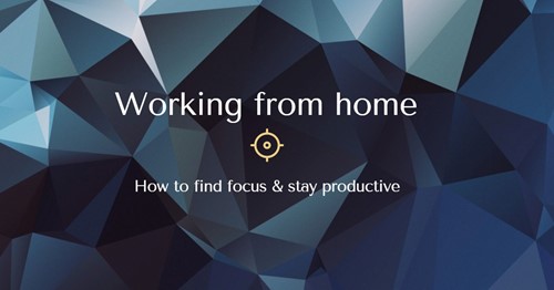 How to stay productive while working from home