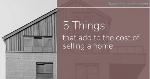 5 Things to include in the cost of house selling