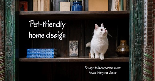 Pets: How to incorporate a cat house into your home