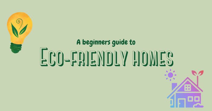 A basic guide to eco homes