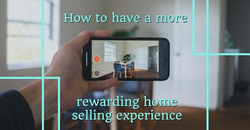 Image text:how to have a more rewarding home selling experience