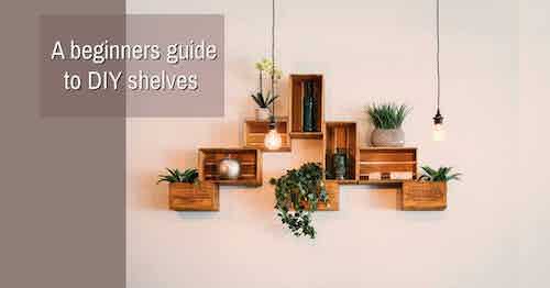 A beginners guide on how to build shelves