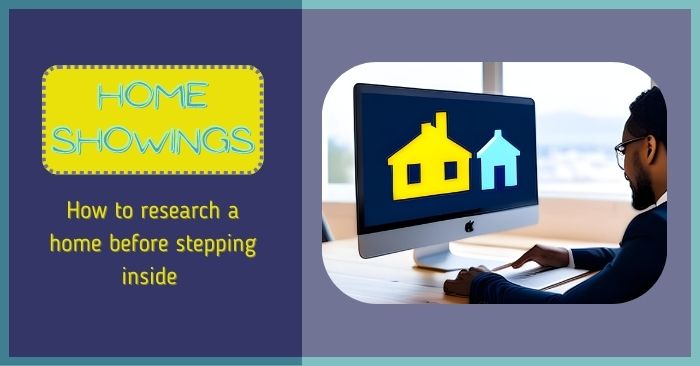 How to research a property before attending a home showing